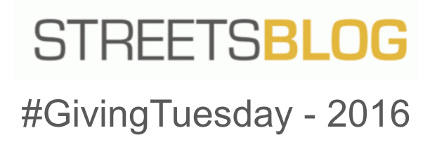 Support Streetsblog Today