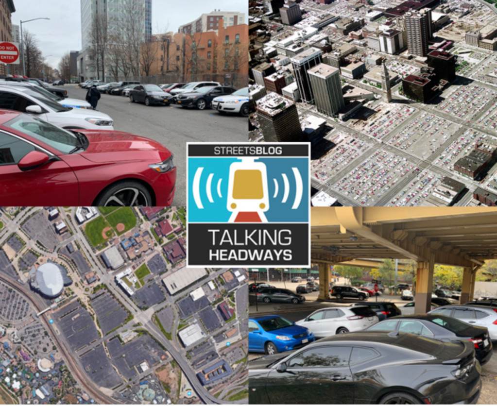 Talking Headways Podcast: What Cities Gain by Removing Parking