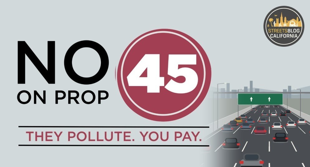Streetsblog Endorsement: No on Prop. 45